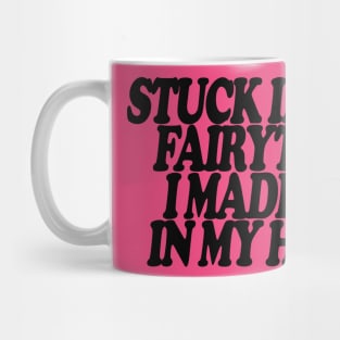 Y2K Stuck In The Fairytale I Made Up In My Head Tee - Y2K Slogan Tee, Coquette Aesthetic Mug
